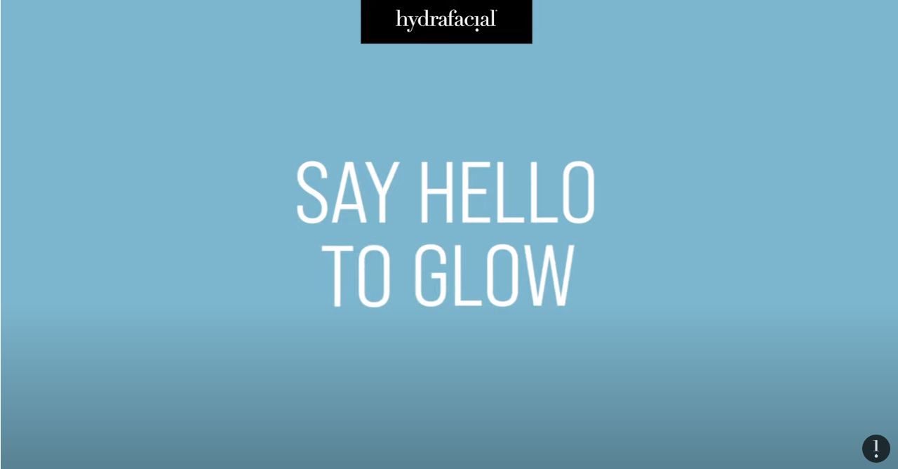 Video Thumbnail HydraFacial Say Hello To Glow